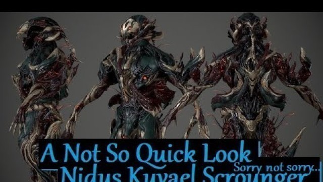 'Quick Look at Nidus Kuvael Scrounger | Warframe'