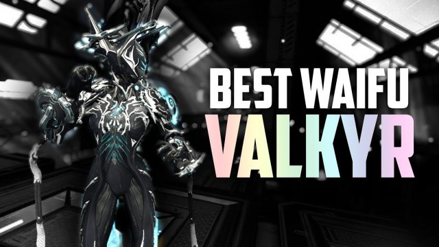 'Ultimate Valkyr Warcry & Hysteria Build!'