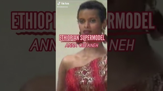 'Ethiopian Supermodel Anna Getaneh For You.'