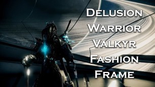 'Warframe: Delusion Warrior Valkyr (Fashion Frame)'