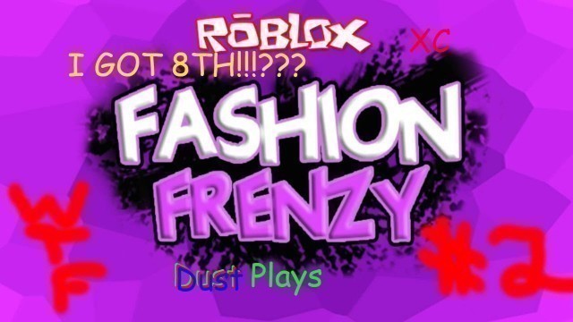 'I GOT 8TH???!!! | Fashion Frenzy Roblox #2'