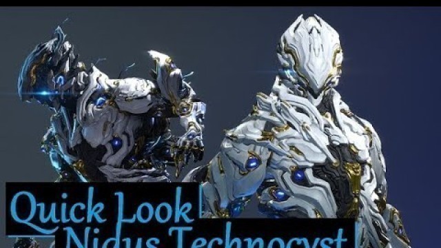 'Quick Look at Nidus Technocyst | Warframe'