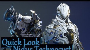 'Quick Look at Nidus Technocyst | Warframe'