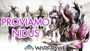 'WARFRAME - NIDUS'